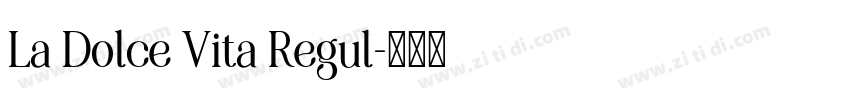 La Dolce Vita Regul字体转换 La Dolce Vita Regul字体转换